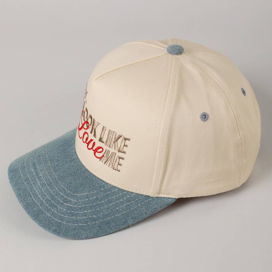 You Look Like You Love Me Embroidery Trucker Hat: Denim / ONE SIZE