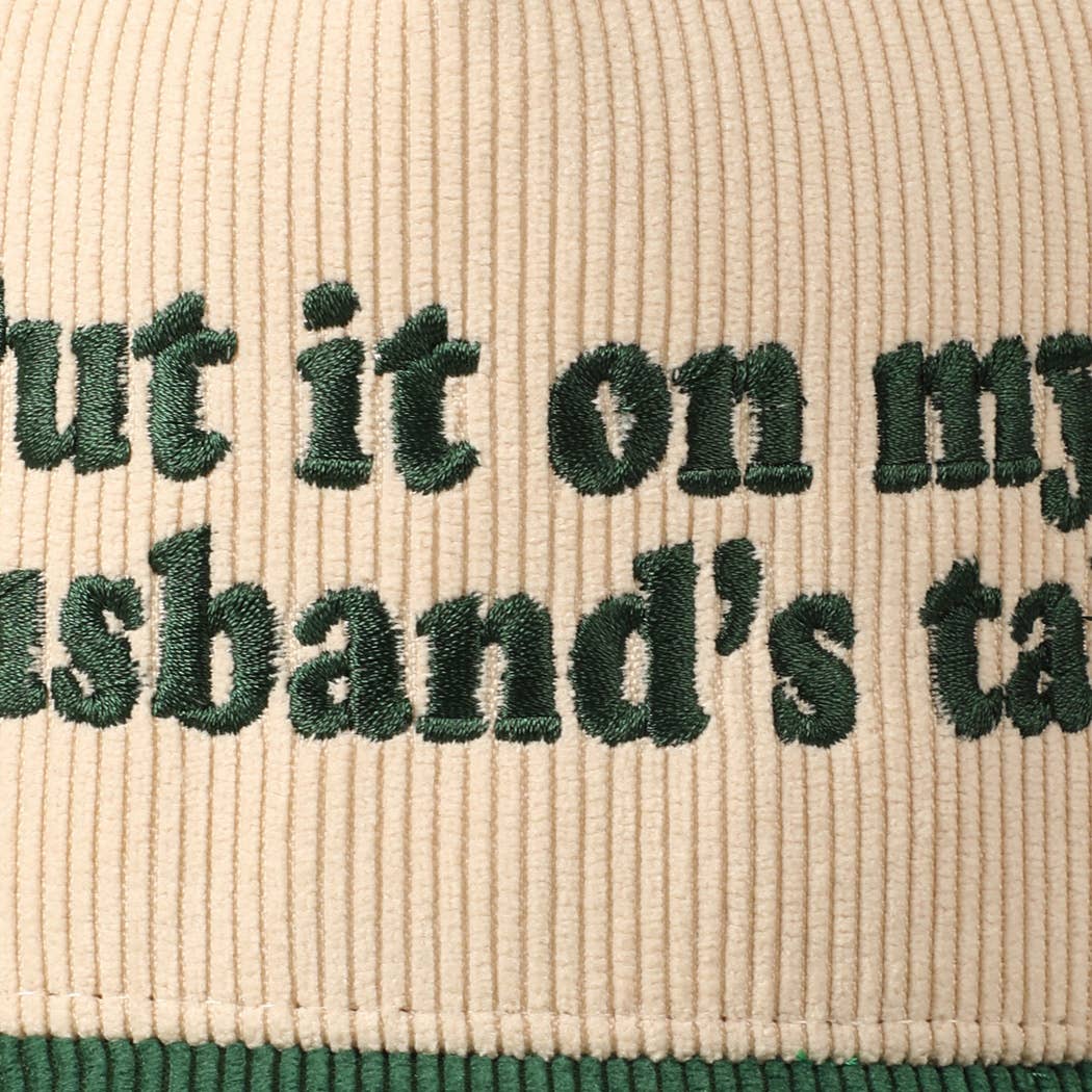 Put it on my husband's tab Two-Tone Corduroy Cap: Beige / ONE SIZE
