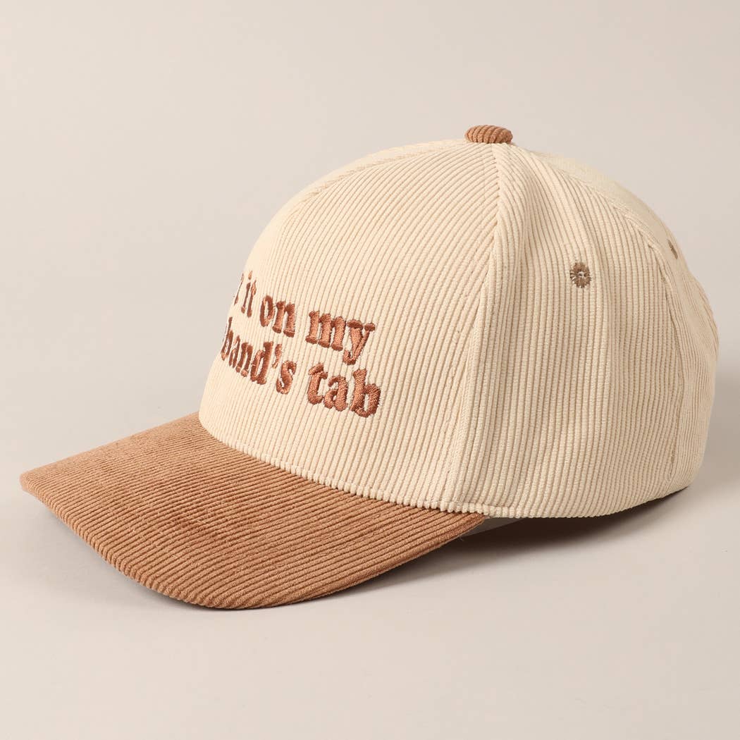 Put it on my husband's tab Two-Tone Corduroy Cap: Beige / ONE SIZE