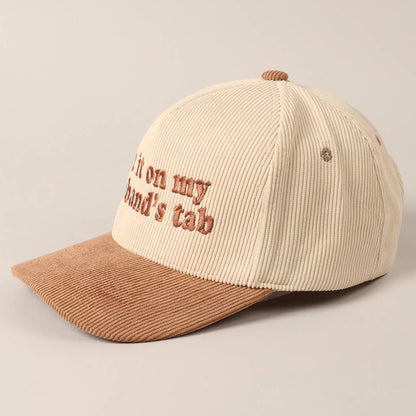 Put it on my husband's tab Two-Tone Corduroy Cap: Beige / ONE SIZE