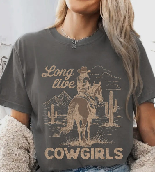 Long Live Cowgirls T Shirt